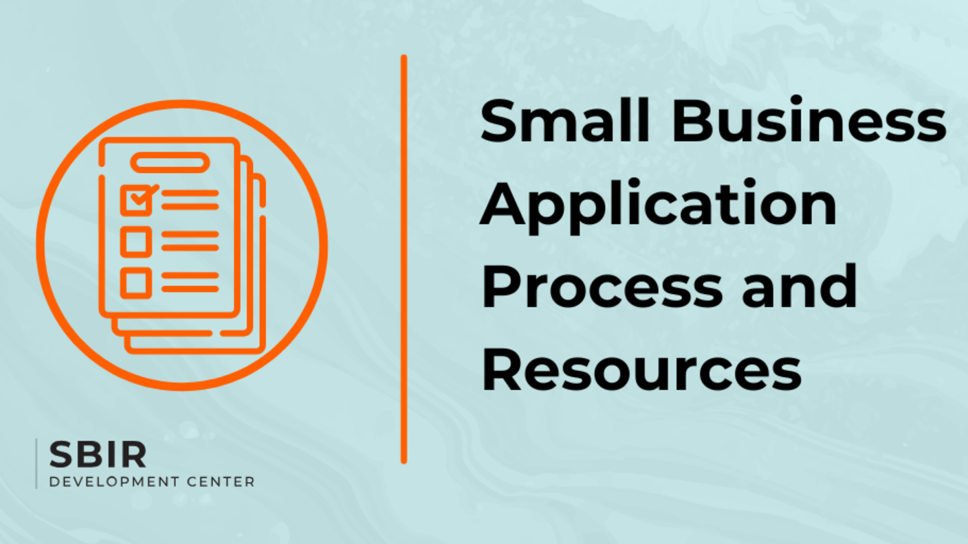 The Black Text Title "Small Business Application Process and Resources" is on the right side of the graphics. On the left side, there is  an orange outline of checklist icon encircle in a orangecircle