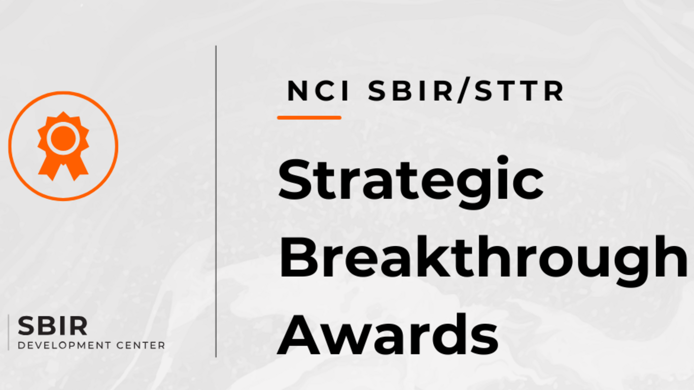 Infographic that shows NCI SBIR/STTR Strategic Breakthrough Awards text