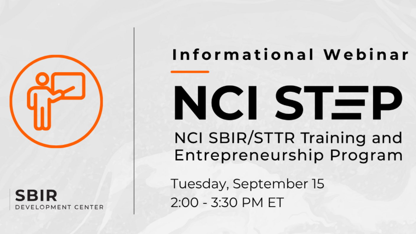 An infographic showing the NCI SBIR/STTR Training and Entrepreneurship Program (STEP) webinar is happening on September 15, 2026 from 2:00 to 3:30 PM ET